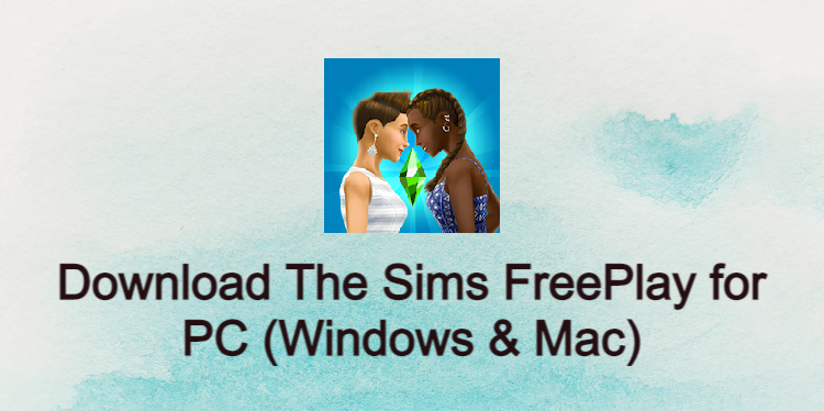 sims freeplay free download for mac